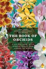 The Book of Orchids - Mark Chase ; Maarten Christenhusz ; Tom Mirenda - 9780226224527