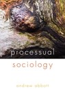 Processual Sociology - Andrew Abbott - 9780226336596