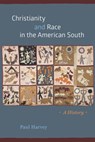 Christianity and Race in the American South - Paul Harvey - 9780226415499