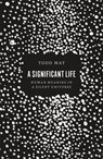 A Significant Life - Todd May - 9780226421049
