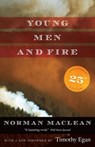 Young Men and Fire - Norman MacLean - 9780226450490