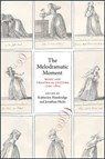 The Melodramatic Moment - Katherine G Hambridge ; Jonathan Hicks - 9780226543659