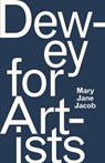 Dewey for Artists - Mary Jane Jacob - 9780226580586