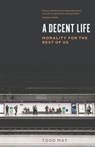 A Decent Life - Todd May - 9780226609881