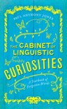 The Cabinet of Linguistic Curiosities: A Yearbook of Forgotten Words - Paul Anthony Jones - 9780226646701