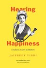 Hearing Happiness - Jaipreet Virdi - 9780226690759