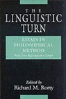 The Linguistic Turn – Essays in Philosophical Method - Richard M. Rorty - 9780226725697
