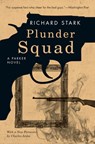 Plunder Squad – A Parker Novel - Richard Stark ; Charles Ardai - 9780226770932