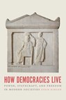 How Democracies Live - Stein Ringen - 9780226819112