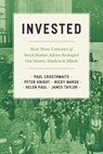 Invested - Paul Crosthwaite ; Peter Knight ; Nicky Marsh ; Helen Paul - 9780226821009