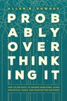 Probably Overthinking It - Allen B. Downey - 9780226822594