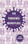 The Pandemic Workplace - Ilana Gershon - 9780226832630