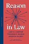 Reason in Law, Tenth Edition - Lief H. Carter ; Thomas F. Burke ; Jessica Silbey - 9780226837109