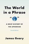 The World in a Phrase - James Geary - 9780226838601