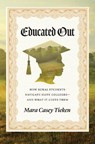 Educated Out - Mara Casey Tieken - 9780226841359