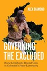 Governing the Excluded - Alex Diamond - 9780226846200