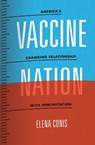 Vaccine Nation - Elena Conis - 9780226923772