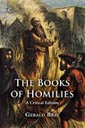 The Books of Homilies - Gerald Bray - 9780227176238