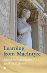 Learning from MacIntyre - Ron Beadle ; Geoff Moore - 9780227177969