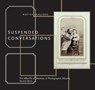 Suspended Conversations - Martha Langford - 9780228001386