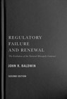 Regulatory Failure and Renewal - John R. Baldwin - 9780228011811