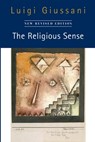 The Religious Sense: New Revised Edition - Luigi Giussani - 9780228016212