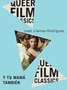 Y Tu Mama Tambien - Juan Llamas-Rodriguez - 9780228023784