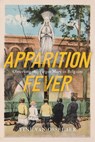 Apparition Fever - Tine Van Osselaer - 9780228024729