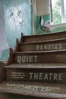 Randia's Quiet Theatre - Magdalena Kazubowski-Houston - 9780228024781