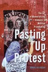 Pasting Up Protest - Annik Bilodeau - 9780228025580