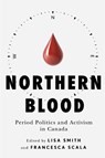 Northern Blood - Lisa Smith ; Francesca Scala - 9780228027225