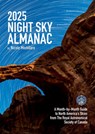 2025 Night Sky Almanac: A Month-By-Month Guide to North America's Skies from the Royal Astronomical Society of Canada - Nicole Mortillaro - 9780228104704