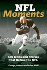 NFL Moments - George Johnson ; Allan Maki - 9780228105725
