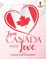 From Canada With Love - Coloring Bandit - 9780228204503