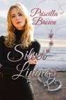 Silver Linings - Priscilla Brown - 9780228600114