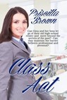 Class Act - Priscilla Brown - 9780228601906