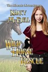 Wild Horse Rescue - Nancy M. Bell - 9780228604044