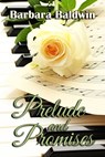Prelude and Promises - Barbara Baldwin - 9780228605607