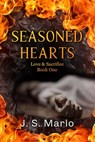 Seasoned Hearts - J.S. Marlo - 9780228620792