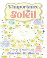 Murray, C: L'importance du Soleil - Charlotte M. Murray - 9780228839491