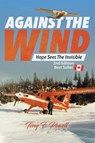 Against the Wind - Tony F Powell - 9780228871569