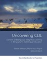 Uncovering CLIL - MEHISTO,  Peeter ; Jesus Frigols, Maria ; Marsh, David - 9780230027190