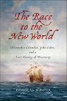 The Race to the New World - Douglas Hunter - 9780230340527