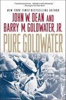 Pure Goldwater - John W. Dean ; Barry M. Goldwater Jr. - 9780230611511