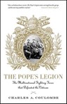 The Pope's Legion - Charles A. Coulombe - 9780230614697