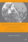 Reading Popular Culture in Victorian Print - Alberto Gabriele - 9780230615212