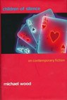 Children of Silence - WOOD,  Michael - 9780231050487
