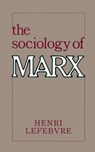 The Sociology of Marx - LEFEBVRE,  Henri - 9780231055819