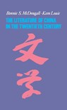 The Literature of China in the Twentieth Century - MCDOUGALL,  Bonnie - 9780231110846