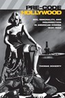 Pre-Code Hollywood - Thomas Doherty - 9780231110952
